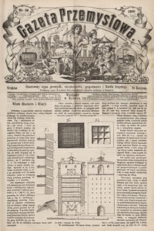 Gazeta Przemysłowa : ilustrowany organ przemysłu, rękodzielnictwa, gospodarstwa i handlu krajowego. 1866, nr 29