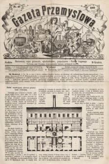 Gazeta Przemysłowa : ilustrowany organ przemysłu, rękodzielnictwa, gospodarstwa i handlu krajowego. 1866, nr 49
