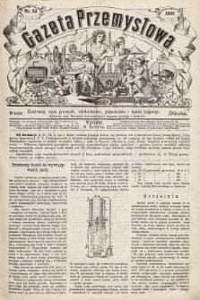 Gazeta Przemysłowa : ilustrowany organ przemysłu, rękodzielnictwa, gospodarstwa i handlu krajowego. 1866, nr 52