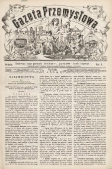 Gazeta Przemysłowa : ilustrowany organ przemysłu, rękodzielnictwa, gospodarstwa i handlu krajowego. 1867, nr 59
