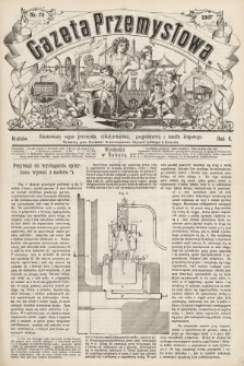 Gazeta Przemysłowa : ilustrowany organ przemysłu, rękodzielnictwa, gospodarstwa i handlu krajowego. 1867, nr 75