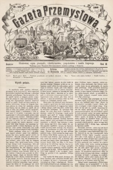 Gazeta Przemysłowa : ilustrowany organ przemysłu, rękodzielnictwa, gospodarstwa i handlu krajowego. 1868, nr 106