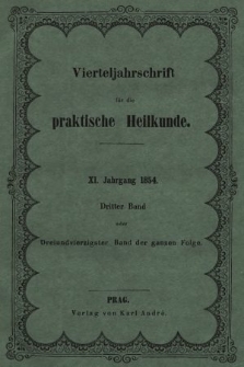 Vierteljahrschrift für die Praktische Heilkunde. Jg.11, 1854, Bd. 3