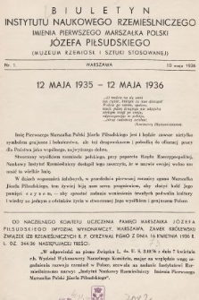 Biuletyn Instytutu Naukowego Rzemieślniczego Imienia Pierwszego Marszałka Polski Józefa Piłsudskiego (Muzeum Rzemiosł i Sztuki Stosowanej). 1936, nr 1