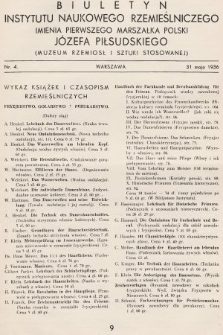 Biuletyn Instytutu Naukowego Rzemieślniczego Imienia Pierwszego Marszałka Polski Józefa Piłsudskiego (Muzeum Rzemiosł i Sztuki Stosowanej). 1936, nr 4