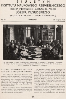 Biuletyn Instytutu Naukowego Rzemieślniczego Imienia Pierwszego Marszałka Polski Józefa Piłsudskiego (Muzeum Rzemiosł i Sztuki Stosowanej). 1936, nr 11