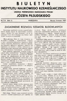 Biuletyn Instytutu Naukowego Rzemieślniczego Imienia Pierwszego Marszałka Polski Józefa Piłsudskiego (Muzeum Rzemiosł i Sztuki Stosowanej). 1937, nr 3-4