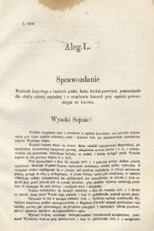 [Kadencja III, sesja VII, al. 50] Alegata do Sprawozdań Stenograficznych z Siódmej Sesyi Trzeciego Peryodu Sejmu Krajowego Królestwa Galicyi i Lodomeryi wraz z Wielkiem Księstwem Krakowskiem z roku 1876. Alegat 50