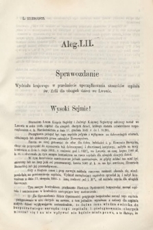 [Kadencja III, sesja VII, al. 52] Alegata do Sprawozdań Stenograficznych z Siódmej Sesyi Trzeciego Peryodu Sejmu Krajowego Królestwa Galicyi i Lodomeryi wraz z Wielkiem Księstwem Krakowskiem z roku 1876. Alegat 52