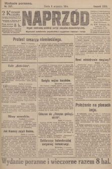 Naprzód : organ centralny polskiej partyi socyalno-demokratycznej. 1914, nr 237 (wydanie poranne)