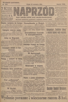 Naprzód : organ centralny polskiej partyi socyalno-demokratycznej. 1914, nr 254 (wydanie poranne)