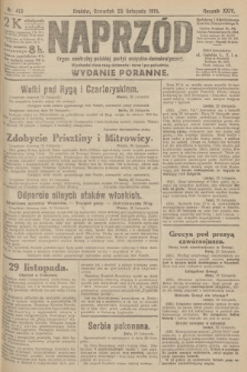 Naprzód : organ centralny polskiej partyi socyalno-demokratycznej. 1915, nr  413 (wydanie poranne)