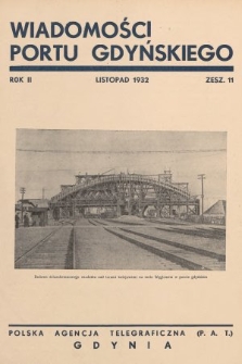 Wiadomości Portu Gdyńskiego. 1932, z. 11