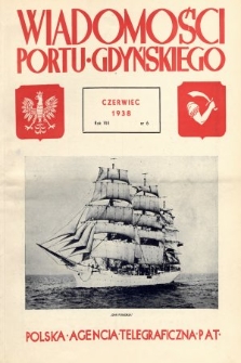 Wiadomości Portu Gdyńskiego. 1938, nr 6