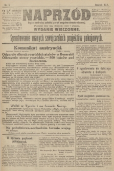 Naprzód : organ centralny polskiej partyi socyalno-demokratycznej. 1916, nr 5 (wydanie wieczorne)