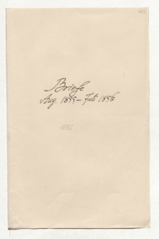 Briefe von Alexander von Humboldt an Johann Karl Eduard Buschmann aus dem Jahr 1856 (Ansetzungssachtitel von Bearbeiter/in)