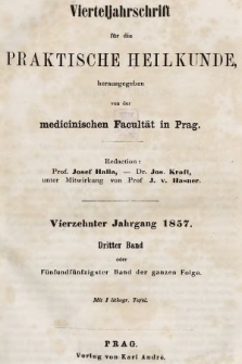 Vierteljahrschrift für die Praktische Heilkunde. Jg.14, 1857, Bd. 3