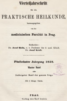 Vierteljahrschrift für die Praktische Heilkunde. Jg.15, 1858, Bd. 4