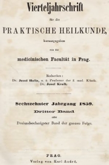 Vierteljahrschrift für die Praktische Heilkunde. Jg.16, 1859, Bd. 3