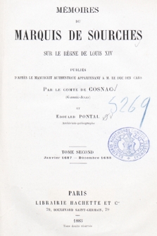 Mémoires du marquis de Sourches sur la règne de Louis XIV. T. 2