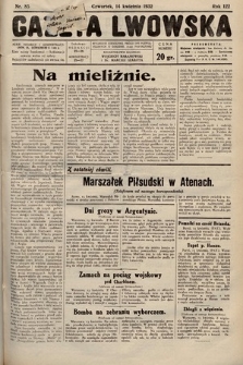 Gazeta Lwowska. 1932, nr 85