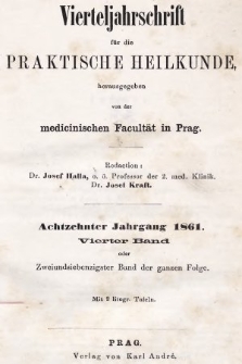 Vierteljahrschrift für die Praktische Heilkunde. Jg.18, 1861, Bd. 4