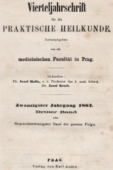 Vierteljahrschrift für die Praktische Heilkunde. Jg.20, 1863, Bd. 3