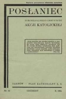 Posłaniec Diecezjalnego Instytutu Akcji Katolickiej. 1934, nr 12