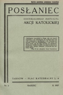 Posłaniec Diecezjalnego Instytutu Akcji Katolickiej. 1937, nr 3