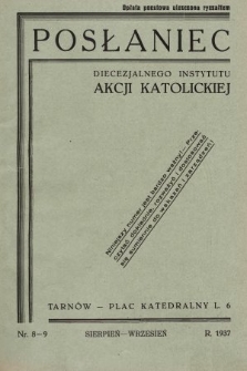 Posłaniec Diecezjalnego Instytutu Akcji Katolickiej. 1937, nr 8-9