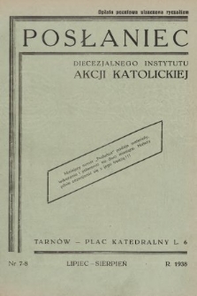 Posłaniec Diecezjalnego Instytutu Akcji Katolickiej. 1938, nr 7-8