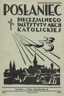 Posłaniec Diecezjalnego Instytutu Akcji Katolickiej. 1939, nr 1