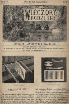 Wieczory Rodzinne : tygodnik illustrowany dla dzieci. R. 7, 1886, nr 13