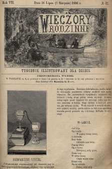 Wieczory Rodzinne : tygodnik illustrowany dla dzieci. R. 7, 1886, nr 32