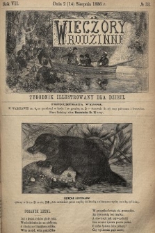 Wieczory Rodzinne : tygodnik illustrowany dla dzieci. R. 7, 1886, nr 33