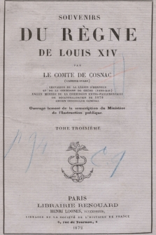 Souvenirs du règne de Louis XIV. T. 3