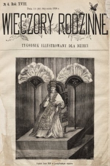 Wieczory Rodzinne : tygodnik illustrowany dla dzieci. R. 18, 1898, nr 4