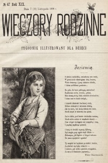 Wieczory Rodzinne : tygodnik illustrowany dla dzieci. R. 19, 1898, nr 47