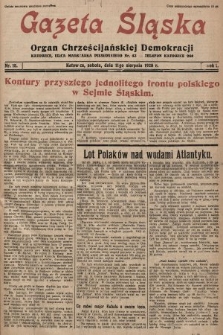 Gazeta Śląska : organ Chrześcijańskiej Demokracji. 1928, nr 15
