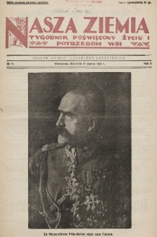 Nasza Ziemia : tygodnik poświęcony życiu i potrzebom wsi. 1928, nr 11