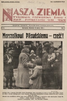 Nasza Ziemia : tygodnik poświęcony życiu i potrzebom wsi. 1928, nr 12