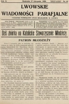 Lwowskie Wiadomości Parafialne : tygodnik poświęcony życiu religijnemu m. Lwowa. 1929, nr 46