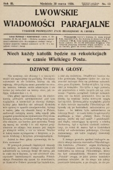Lwowskie Wiadomości Parafialne : tygodnik poświęcony życiu religijnemu m. Lwowa. 1930, nr 13