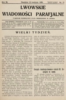 Lwowskie Wiadomości Parafialne : tygodnik poświęcony życiu religijnemu m. Lwowa. 1930, nr 15