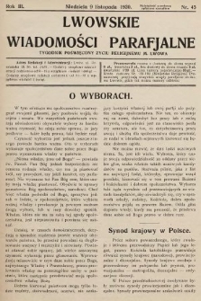 Lwowskie Wiadomości Parafialne : tygodnik poświęcony życiu religijnemu m. Lwowa. 1930, nr 45