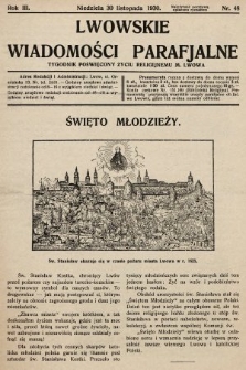 Lwowskie Wiadomości Parafialne : tygodnik poświęcony życiu religijnemu m. Lwowa. 1930, nr 48