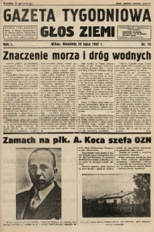 Gazeta Tygodniowa : głos ziemi. 1937, nr 15