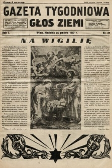 Gazeta Tygodniowa : głos ziemi. 1937, nr 37
