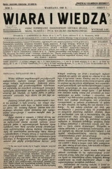 Wiara i Wiedza : pismo poświęcone zagadnieniom historji, religji, nauki, filozofji życia socjalno-ekonomicznego. 1928, nr 1