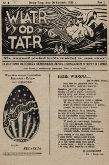 Wiatr od Tatr : czasopismo młodzieży Seminarium Żeńsk. i Gimnazjum w Nowym Targu. 1930, nr 4